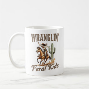 Wranglin’ Feral Kids – Funny Mum Life Mother’s Day Coffee Mug