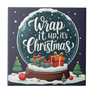 Wrap It Up It’s Christmas Snow Globe Design Ceramic Tile