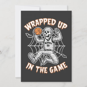 Wrapped up In the Game basketball Halloween  Invitation