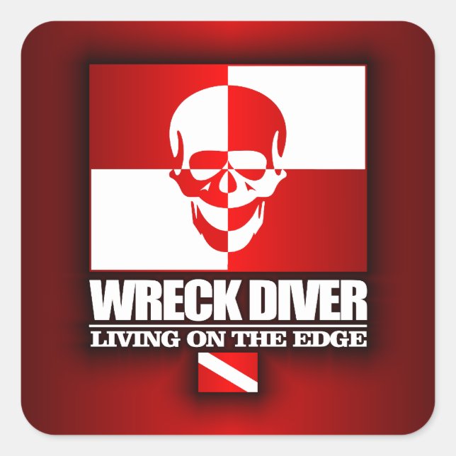 Wreck Diver -Living On The Edge Square Sticker (Front)