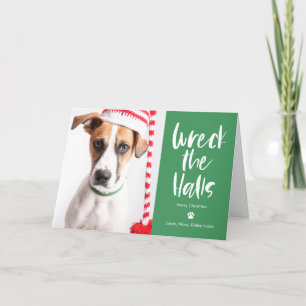 Wreck The Halls Editable Colour Pet Holiday Card