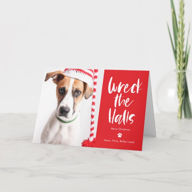 Wreck The Halls Editable Colour Pet Holiday Card (Front)