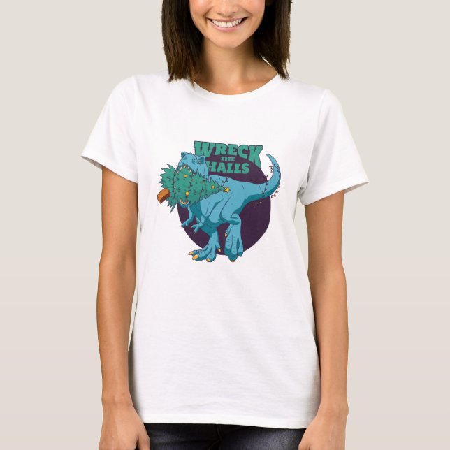 Wreck the Halls T-rex Christmas T-Shirt (Front)