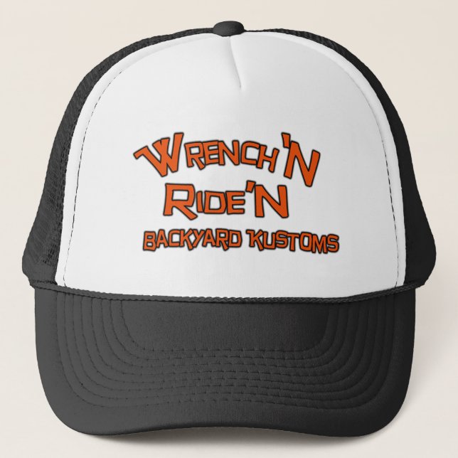 Wrench'N Ride'N Back Yard Kustoms Trucker Trucker Hat (Front)