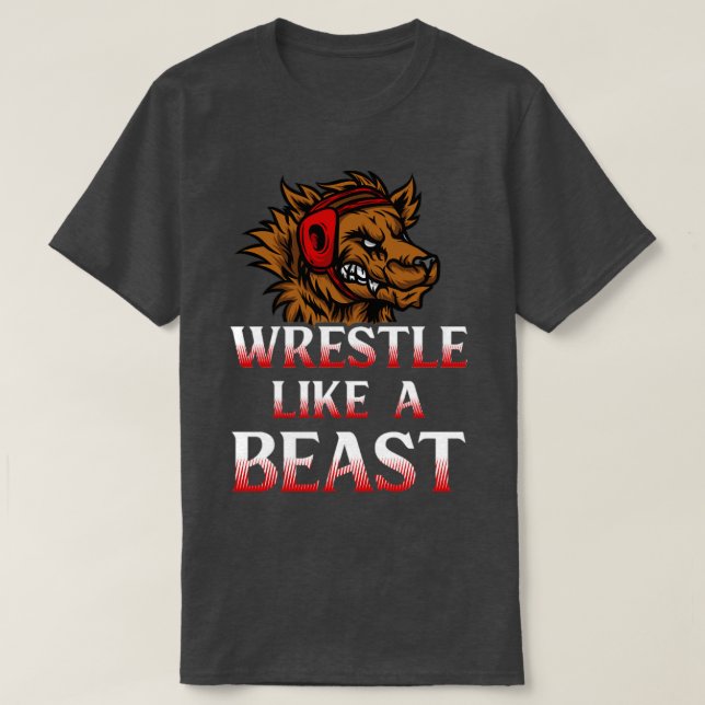 Wrestle Like a Beast Amateur Wrestling T-Shirt (Design Front)