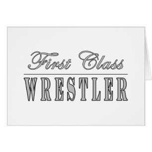 Wrestling and Wrestlers : First Class Wrestler
