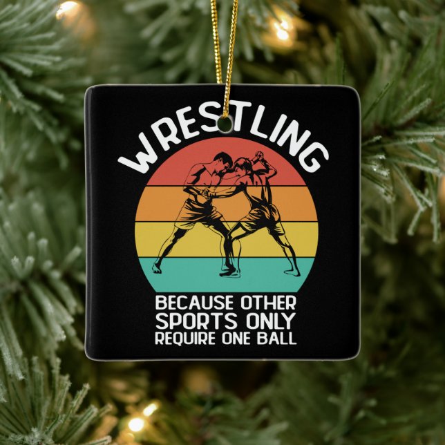 Wrestling Because Other Sports Only Require One  Ceramic Ornament (Tree)