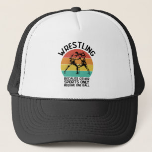 Wrestling Because Other Sports Wrestling Wresler Trucker Hat