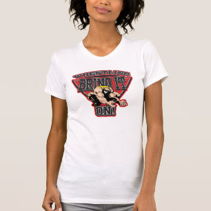 Wrestling Bring It On T-Shirt