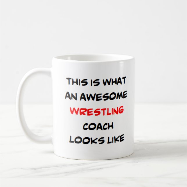 wrestling coach, awesome coffee mug (Left)