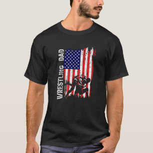 Wrestling DAD American Flag Patriotic Dad Father s T-Shirt
