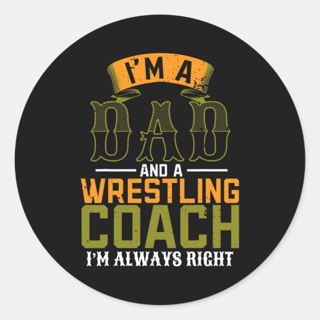 Wrestling Dad Coach Father's Day Wrestler Daddy Classic Round Sticker (Front)