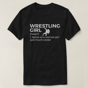 Wrestling Girl Definition Funny Wrestler  T-Shirt