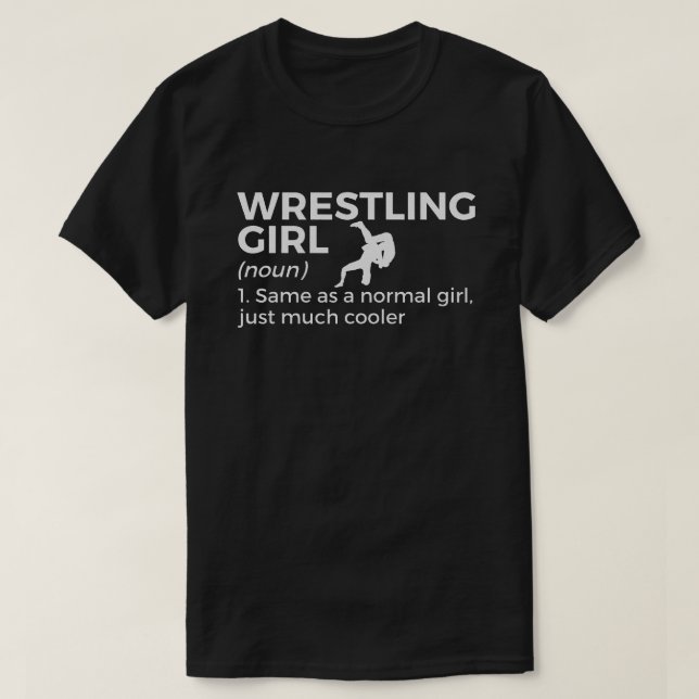Wrestling Girl Definition Funny Wrestler  T-Shirt (Design Front)