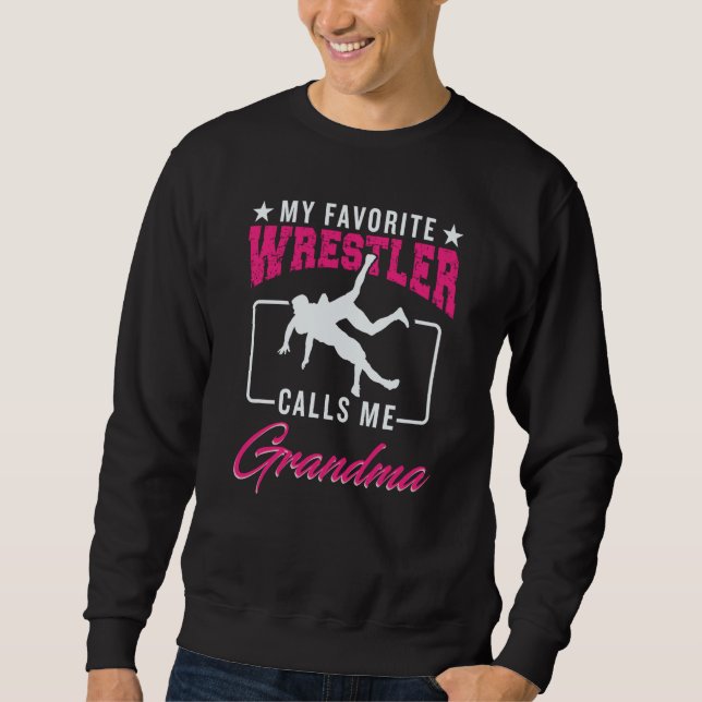 Wrestling Grandma Nana  Wrestler Fighter Support F Sweatshirt (Front)