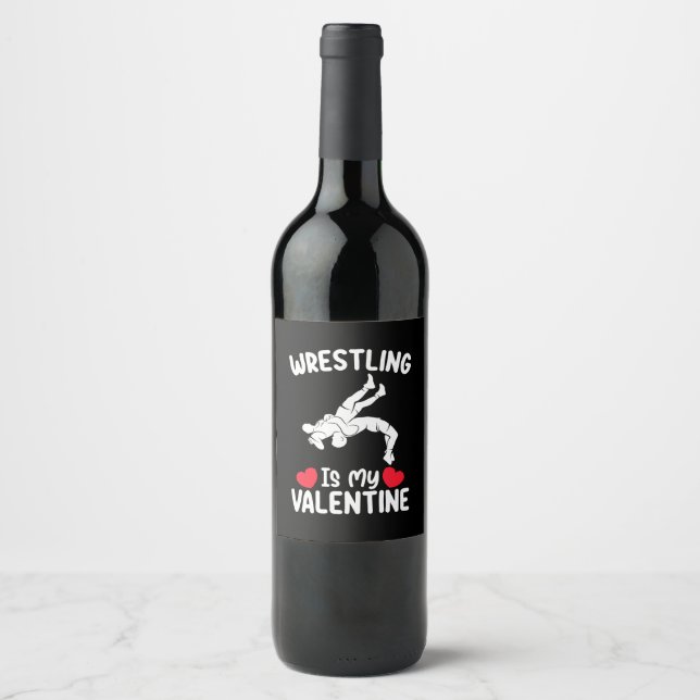 Wrestling Is My Valentine Day Sports Wine Label (Front)