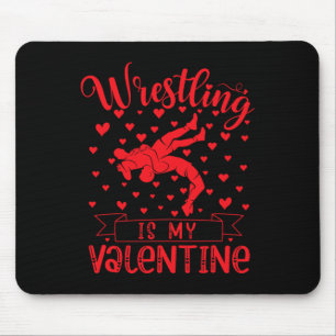 Wrestling Is My Valentine Red Love Heart Valentine Mouse Pad