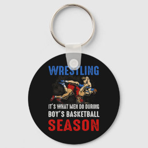 Wrestling Its What Men Do During Boys Sketll Seaso Key Ring