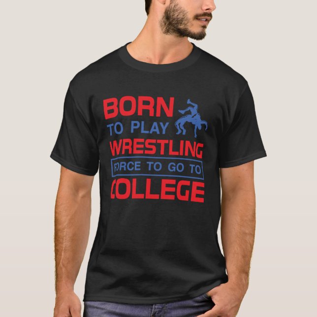 Wrestling Life High School Wrestling Team Wrestlin T-Shirt (Front)