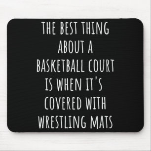 Wrestling mats thing about basketball court mouse pad