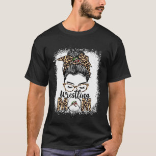 Wrestling Mom Game Day Messy Bun Leopard Mother s T-Shirt