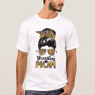 Wrestling Mom Leopard Messy Hair Bun Mother's Day T-Shirt