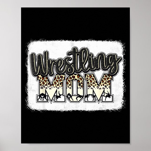 Wrestling Mom Leopard Mother Mama Wrestl Wrestler  Poster (Front)
