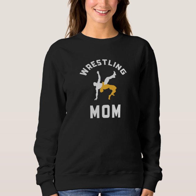 Wrestling Mom Sweatshirt (Front)