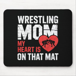 Wrestling Mum Heart is on That Mat Wrestler Girl Mouse Pad