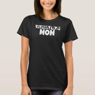 Wrestling Mum Life Mother's Day Wrestler Mummy T-Shirt