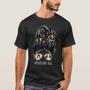 Wrestling Mum Messy Bun Hair Glasses For Wrestler T-Shirt