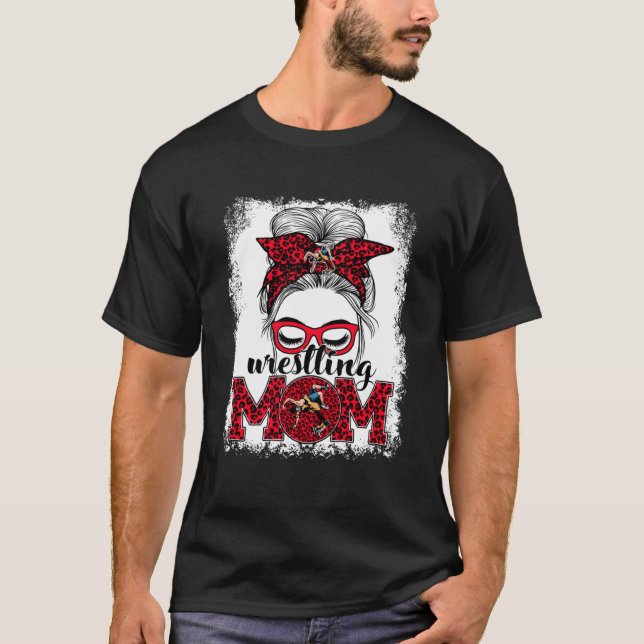Wrestling Mum Mother's Day Game Day Messy Bun Leop T-Shirt (Front)