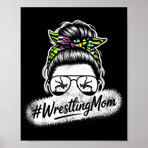 Wrestling Mum Wrestler Fighter Mother Martial Arts Poster