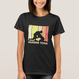 Wrestling Murder Yoga Jui Jitsu Brazillian 2 T-Shirt