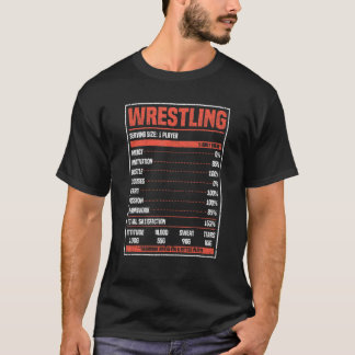 Wrestling Nutrition Facts Wrestler Fan Martial Ar T-Shirt