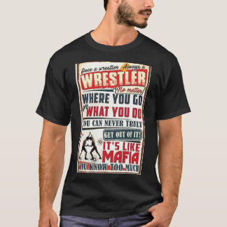 Wrestling Saying T-Shirt