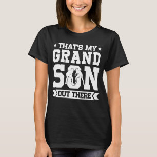 Wrestling Thats My Grandson Out There Werstle Athe T-Shirt