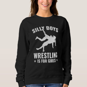 Wrestling Wrestler Is For Girls Wrestle Sweatshirt