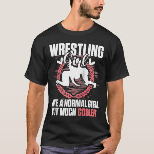 Wrestling Wrestler Wrestling Girl Like a Normal Gi T-Shirt