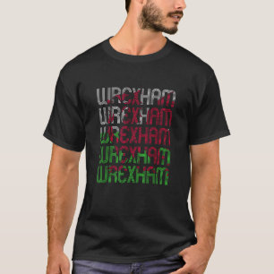 Wrexham Wales Dragon Welsh Flag Sports Apparel Sou T-Shirt