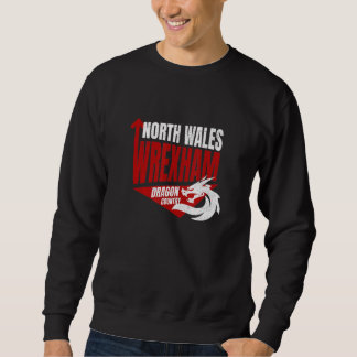 Wrexham Wales dragon Welsh tourism Sweatshirt