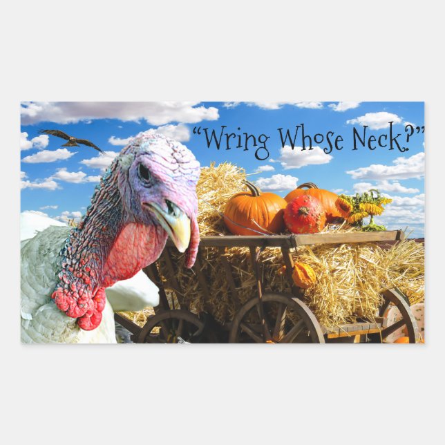 “Wring Whose Neck?” Thanksgiving Holiday Rectangular Sticker (Front)