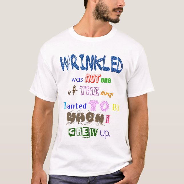 Wrinkled! T-Shirt (Front)
