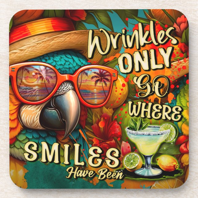 Wrinkles Only Go Where Smiles Have Been Parrot Coaster (Front)
