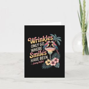 Wrinkles Only Go Where Smiles Have Been Tank Top.p Card