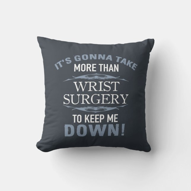 Wrist Surgery Humour Cushion (Front)