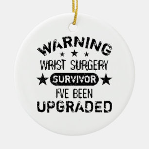 Wrist Surgery Humour Upgraded Ceramic Ornament