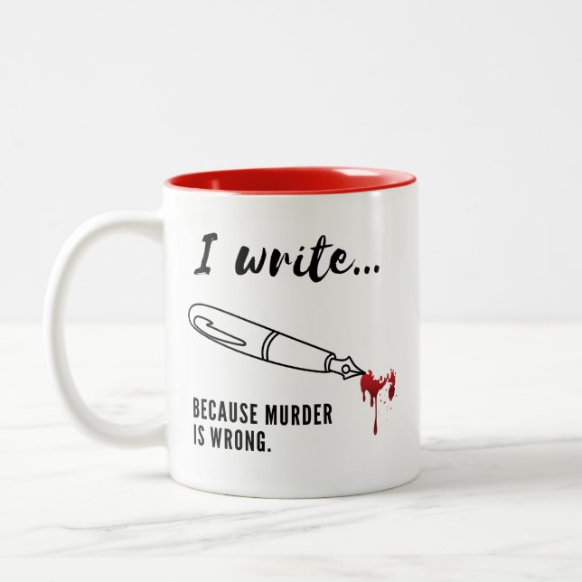 Write Because Murder is Wrong Two-Tone Coffee Mug (Left)