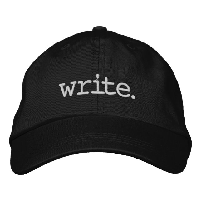 Write Embroidered Baseball Cap | for a Writer (Front)