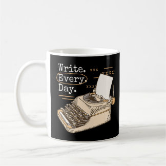 WRITE EVERY DAY Vintage Typewriter Writer Writing  Coffee Mug